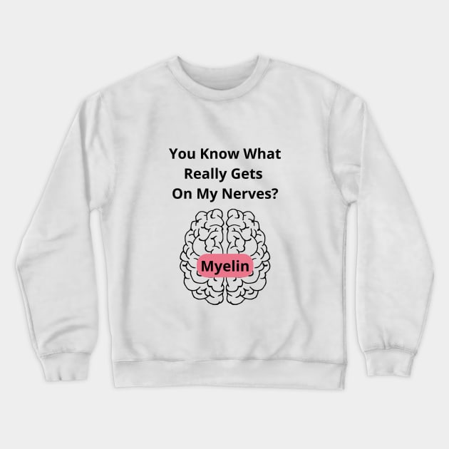 You Know What Really Gets On My Nerves Crewneck Sweatshirt by bymetrend